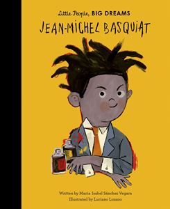 Little People Big Dreams - Jean Michel Basquiat